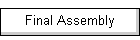 Final Assembly