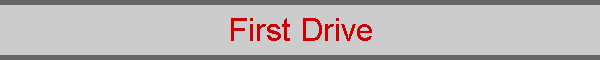 First Drive